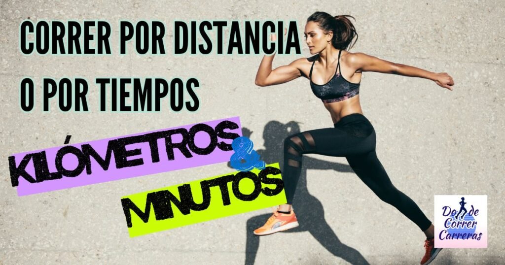 Correr distancia o tiempo