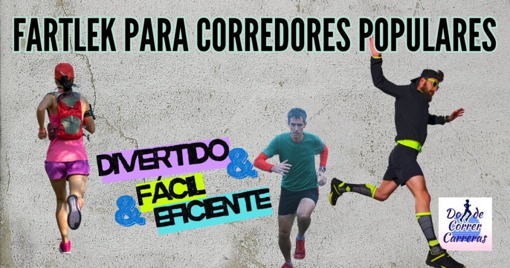 FARTLEK PARA CORREDORES POPULARES