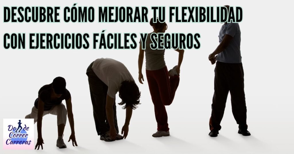 Mejorar tu flexibilidad